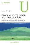 Géographie des espaces naturels protégés : genèse, principes et enjeux territoriaux Geology & Geography