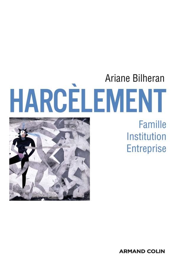 Harcèlements: Famille, institution, entreprise Books