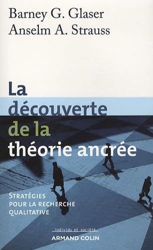 La découverte de la théorie ancrée: Stratégies pour la recherche qualitative Books