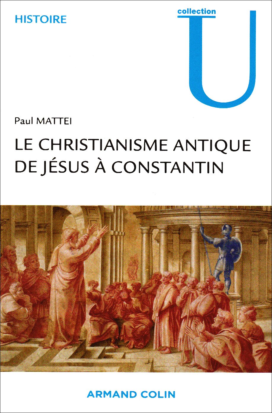 Le Christianisme antique. De Jésus à Constantin book