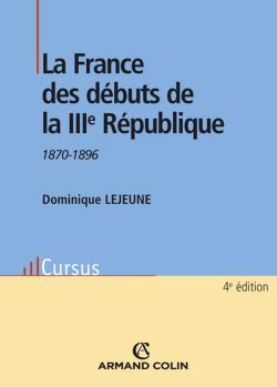 La France des débuts de la IIIe République : 1870-1896 Books