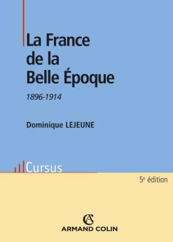 La France de la Belle Époque : 1896-1914 Books