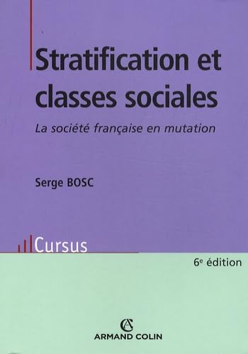 Stratification et classes sociales: La société française en mutation Books