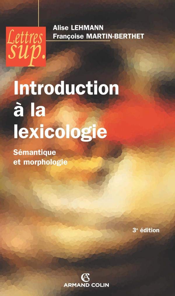 Introduction à la lexicologie: Sémantique et morphologie Books