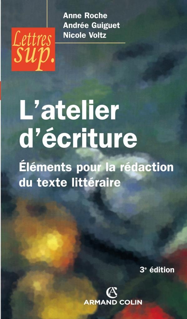 L'atelier d'écriture: Eléments pour la rédaction du texte littéraire Books
