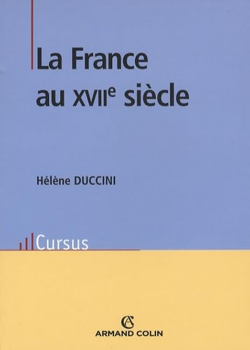 Histoire de la France au 17e siècle Politics & History