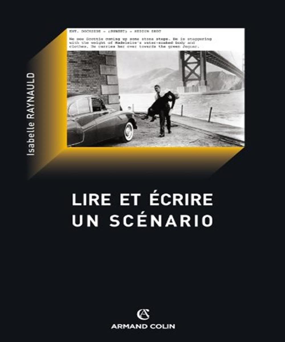 Lire et écrire un scénario: Le scénario de film comme texte Film, Art & Culture