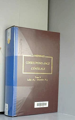 Correspondance générale : 05 : Juillet 1831, Décembre 1833 Books