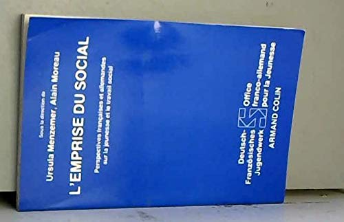 L'Emprise du social : perspectives françaises et allemandes sur la jeunesse et le travail social Books
