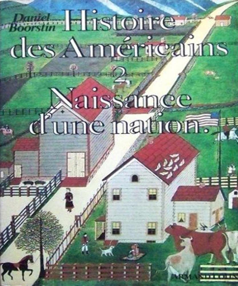 Histoire des Américains : 02 : Naissance d'une nation book