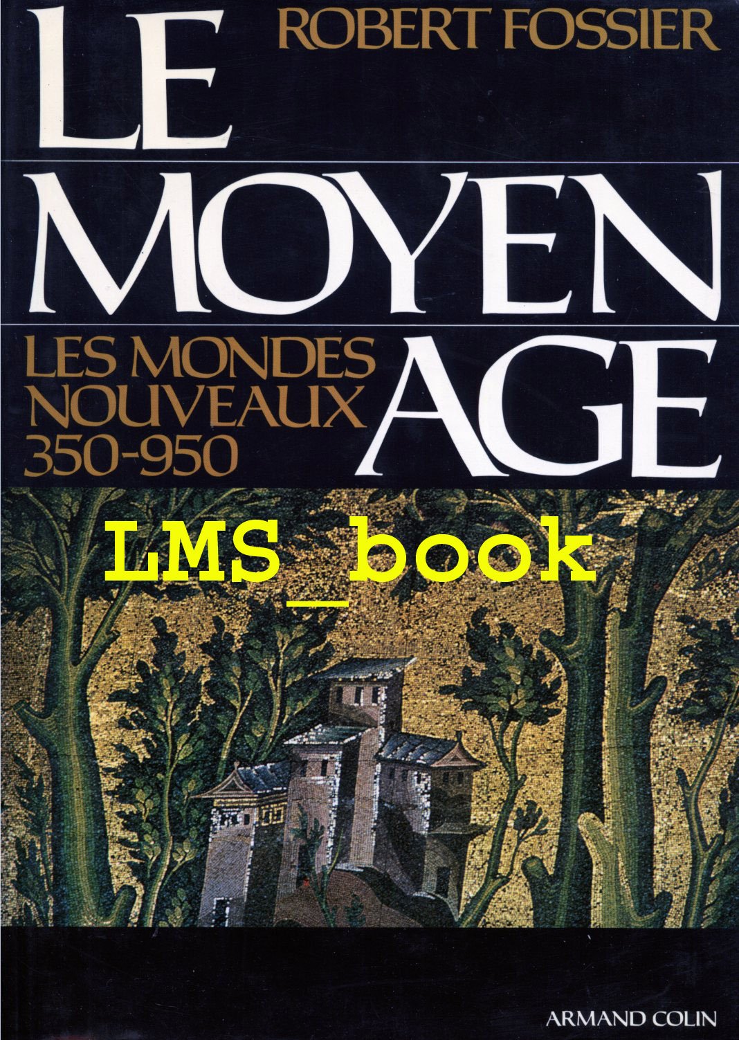 Les Mondes Nouveaux 350-950. Books