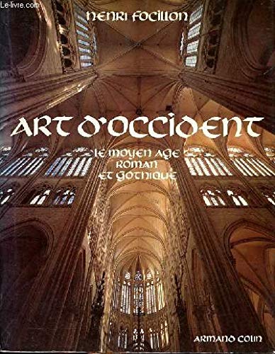 Art d'Occident : Le Moyen Age roman et gothique book