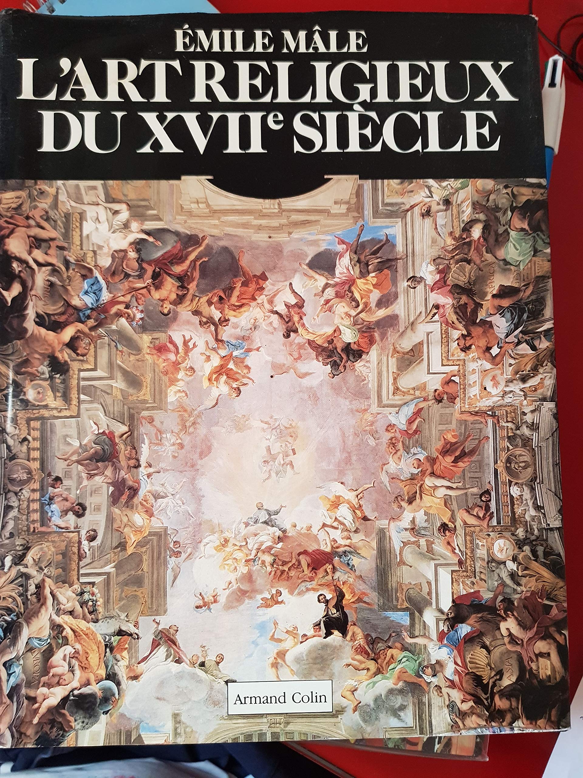 L'Art religieux du 17e siècle : Italie, France, Espagne, Flandres book