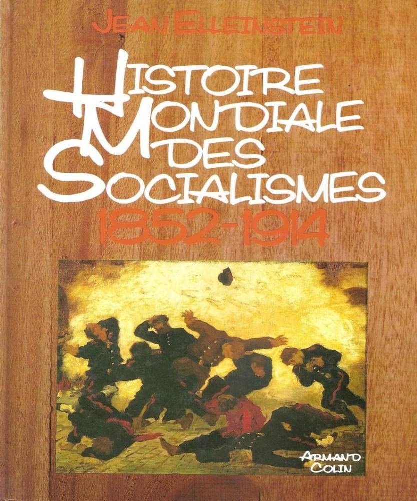 Histoire mondiale des socialismes : 02 : De 1852 à 1914 book