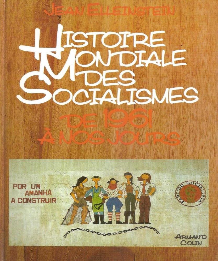Histoire mondiale des socialismes : 06 : De 1961 à nos jours book