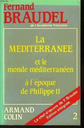 La méditerranée et le monde méditerranéen à l'époque de phlippe ii. tome ii Books