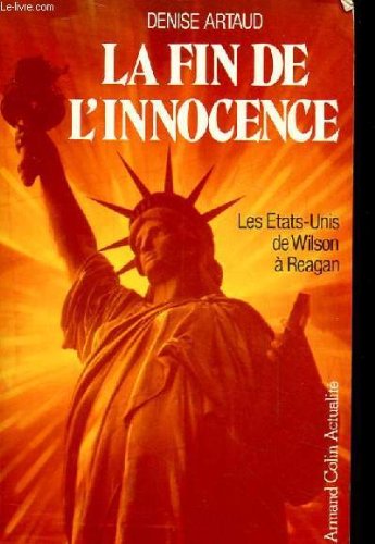 La Fin De L'Innocence : Les Etats-Unis De W Books
