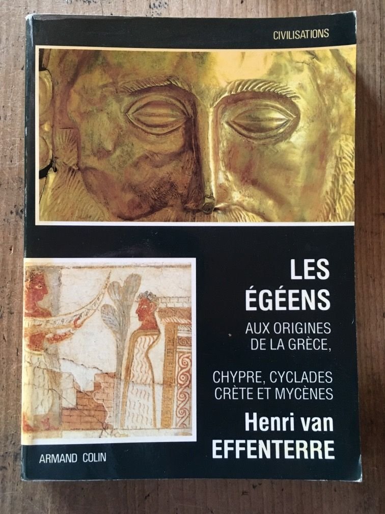 Les egeens / aux origines de la grece / chypre, cyclades, crete et mycenes (Civilisations) Books