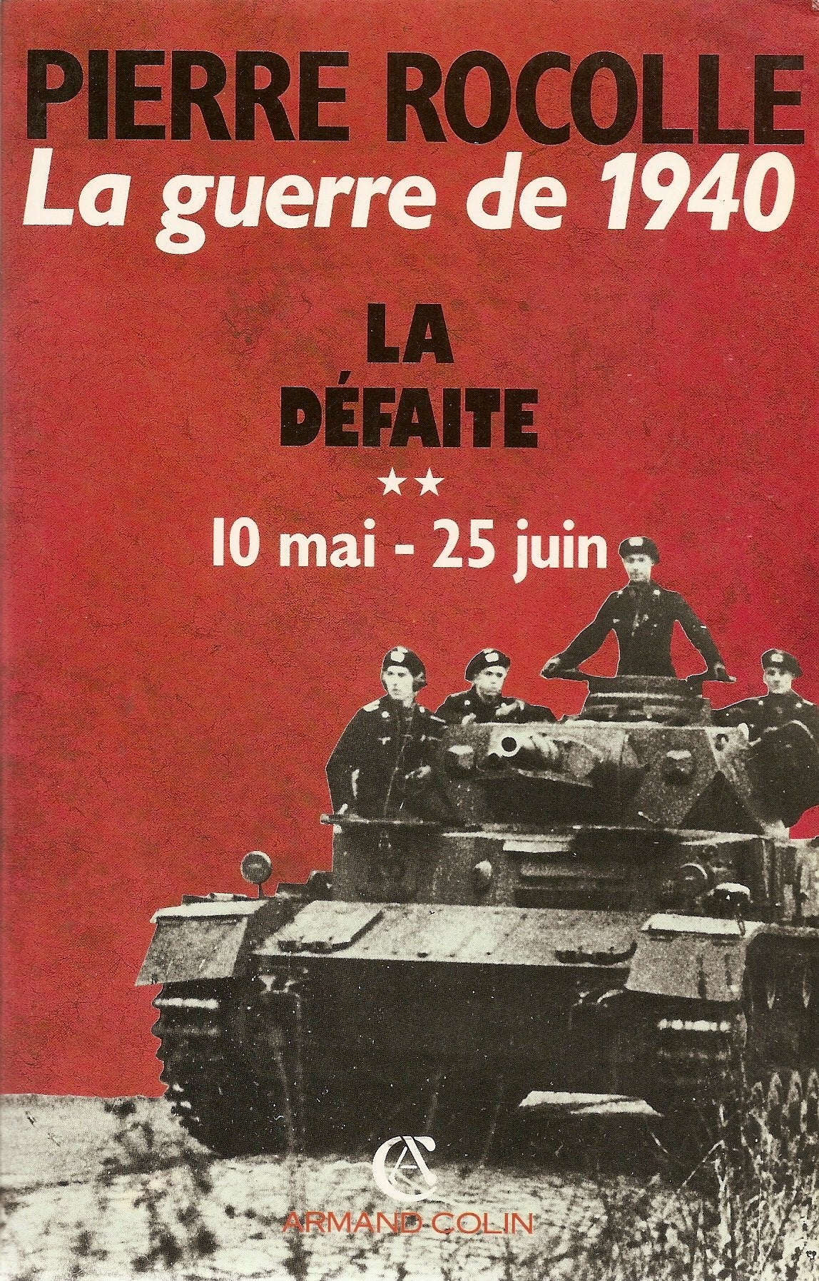 La Guerre de 1940 Tome 2: La Défaite Books
