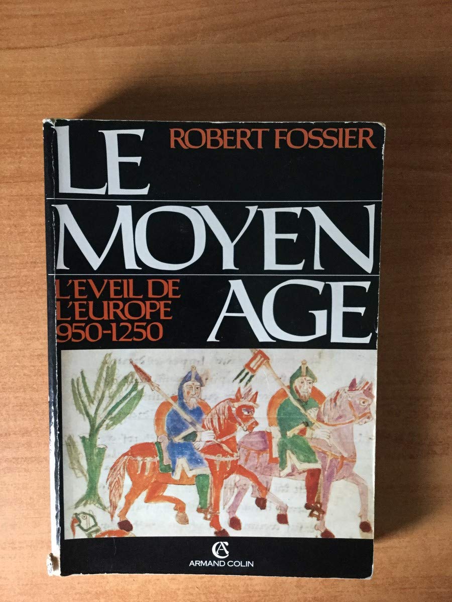 Le Moyen âge Tome 2: L'éveil de l'Europe Books