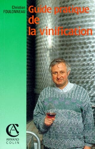 Guide pratique de la vinification book