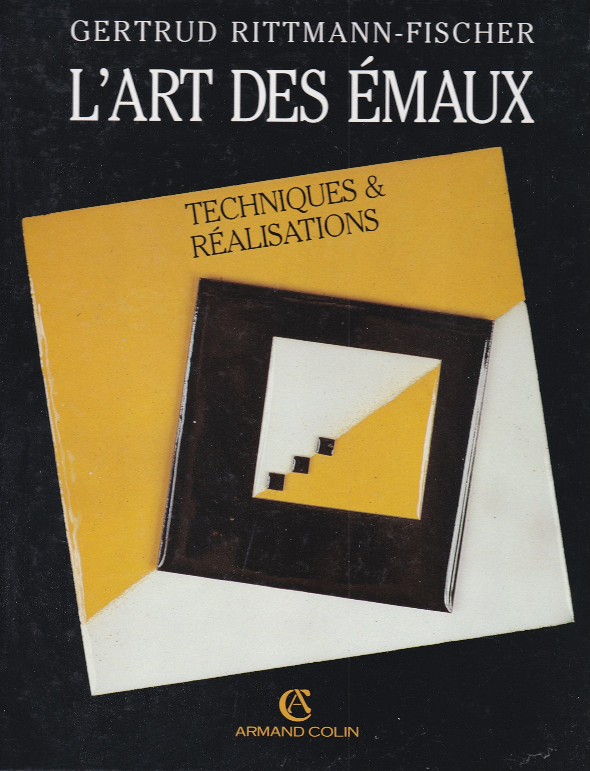 Rittmann,fisher l'art des emaux 013196 (Arts d'Interieu) Books