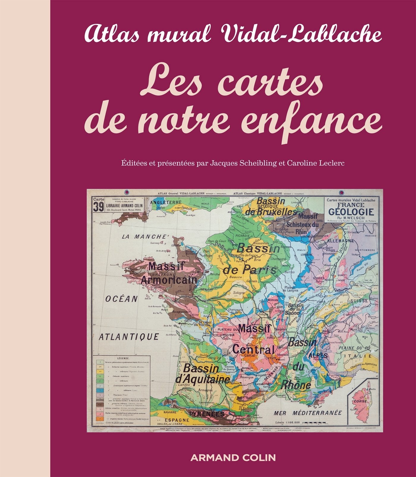 Les cartes de notre enfance - Atlas mural Vidal-Lablache: Atlas mural Vidal-Lablache Geology & Geography