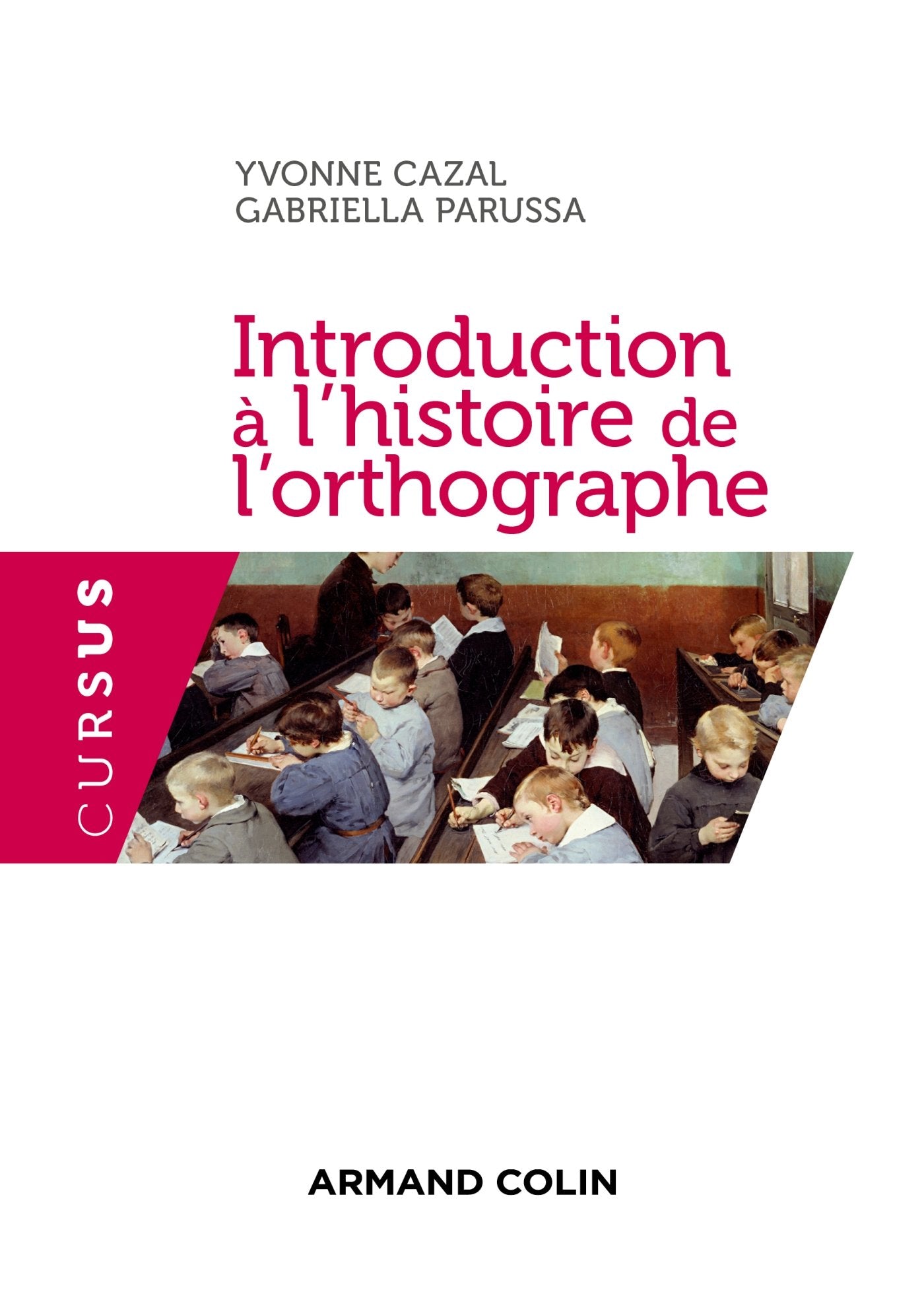 Introduction à l'histoire de l'orthographe: Cours et excercices Books