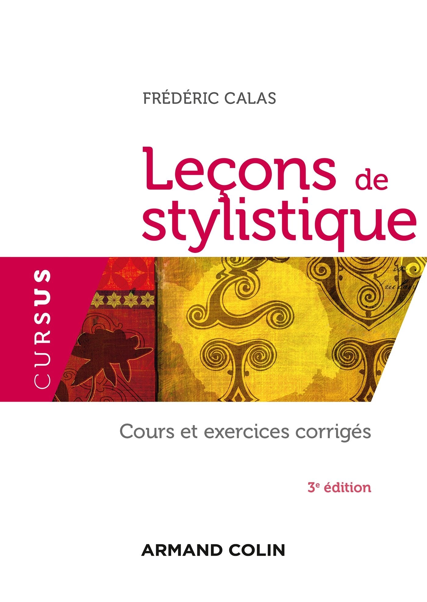 Leçons de stylistique - 3e édition: Cours et exercices corrigés Books