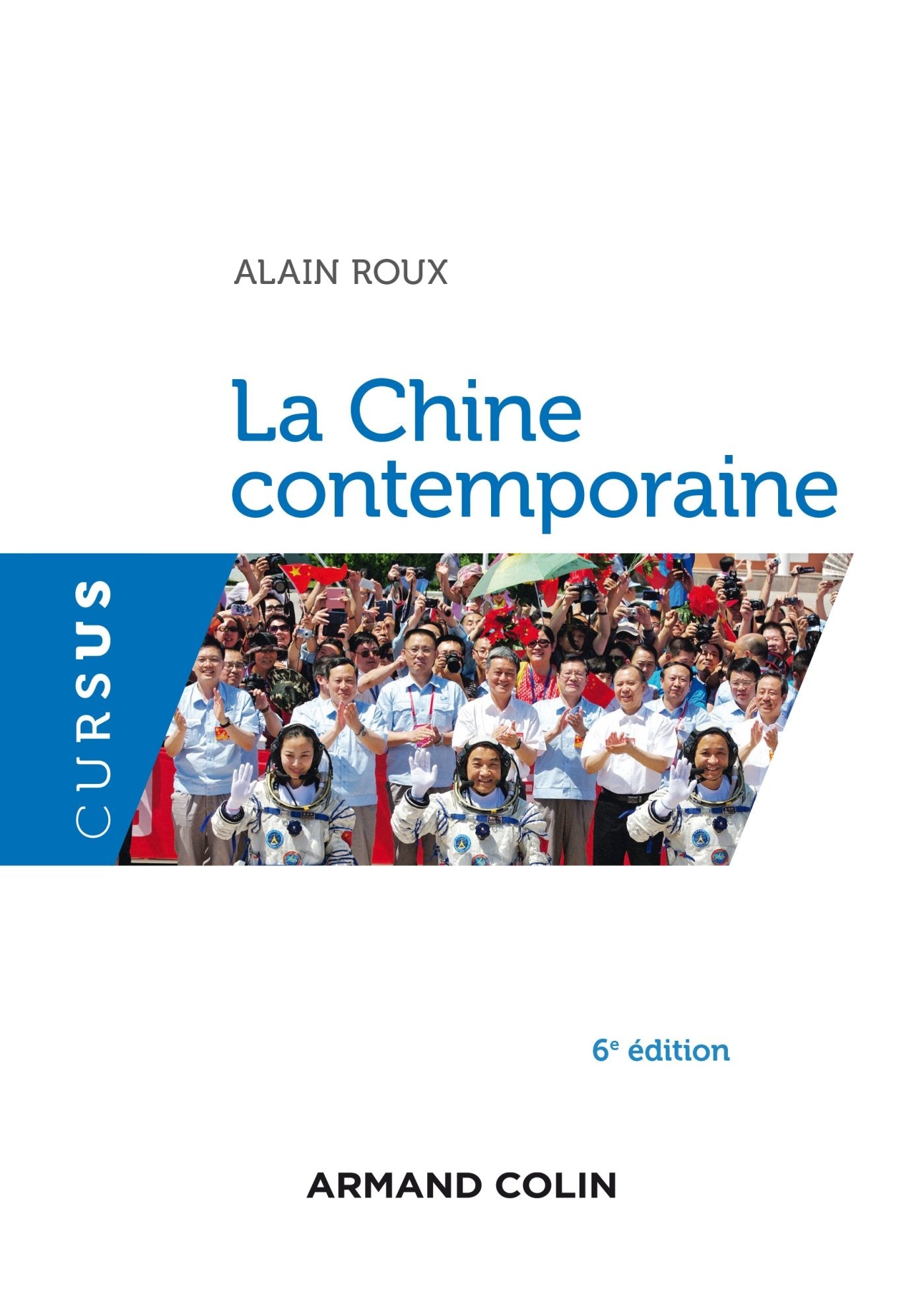 La Chine contemporaine - 6e édition Politics & History