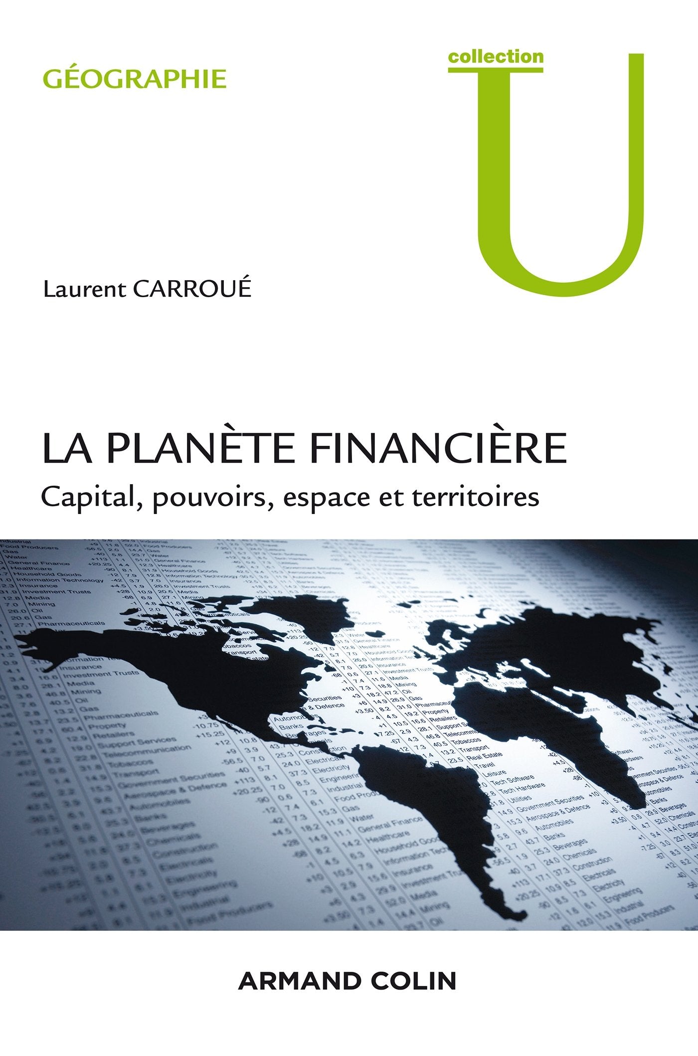 La planète financière: Capital, pouvoirs, espace et territoires book