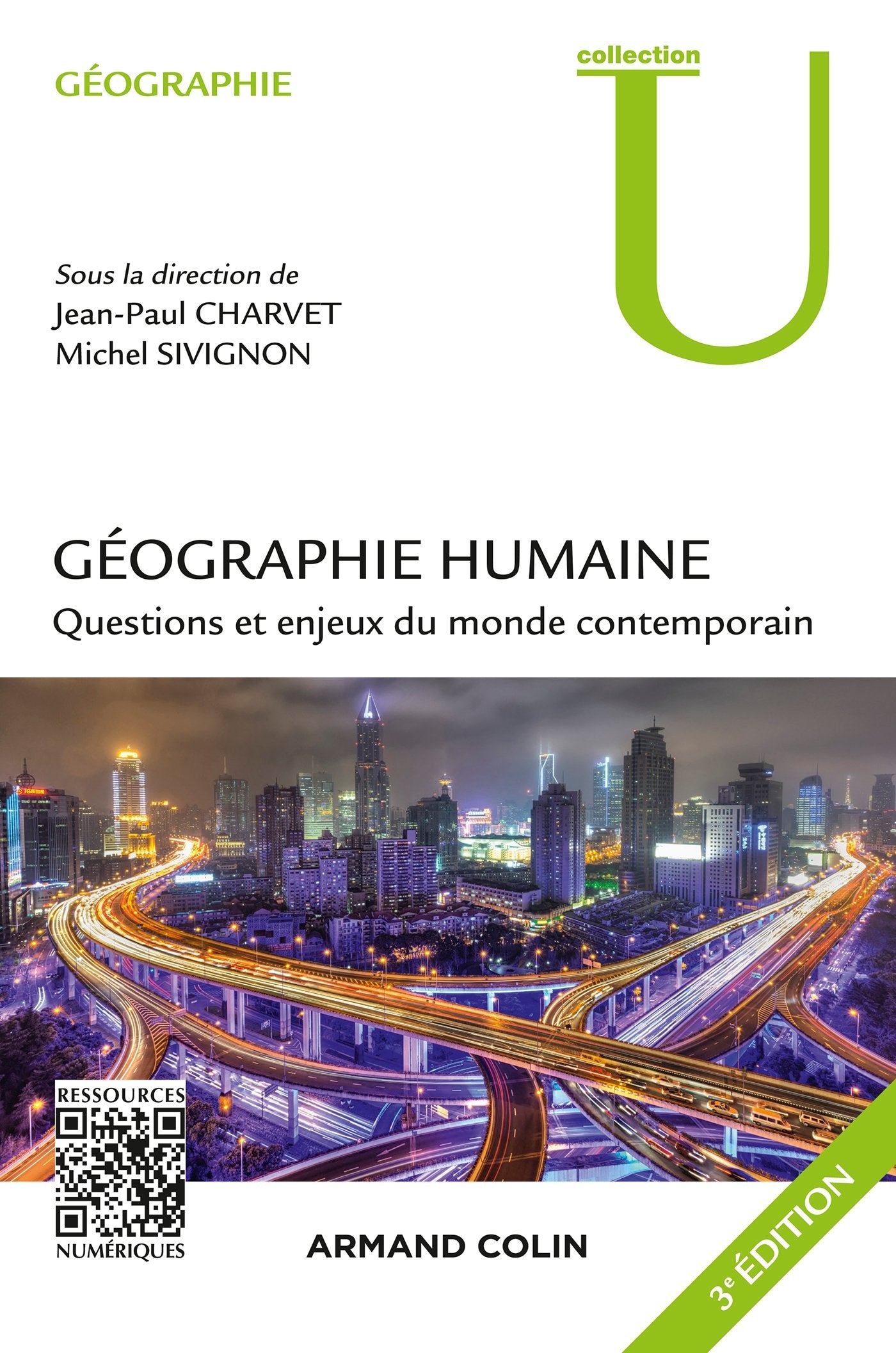 Géographie humaine - 3e éd. - Questions et enjeux du monde contemporain: Questions et enjeux du monde contemporain Geology & Geography
