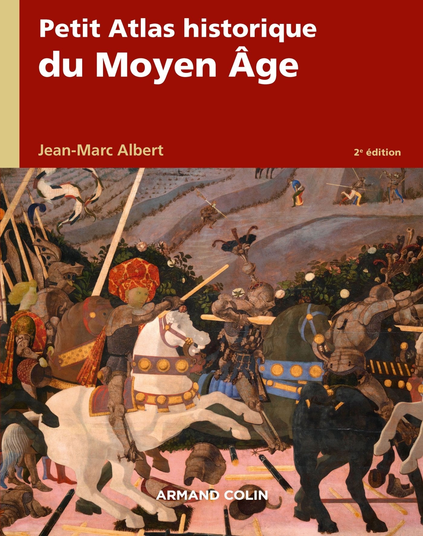 Petit atlas historique du Moyen Âge - 2e éd. Politics & History