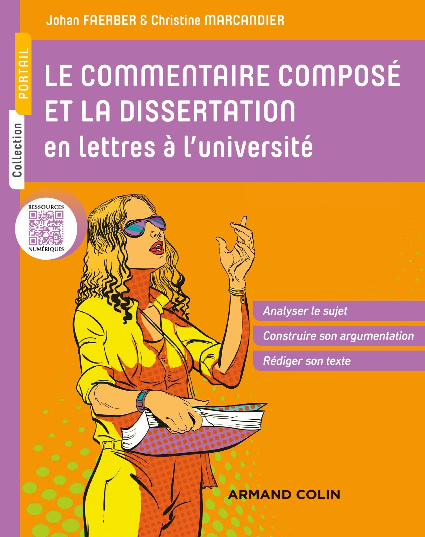 Le commentaire composé et la dissertation en lettres à l'université: Analyser le sujet - Construire son argumentation - Rédiger son texte book