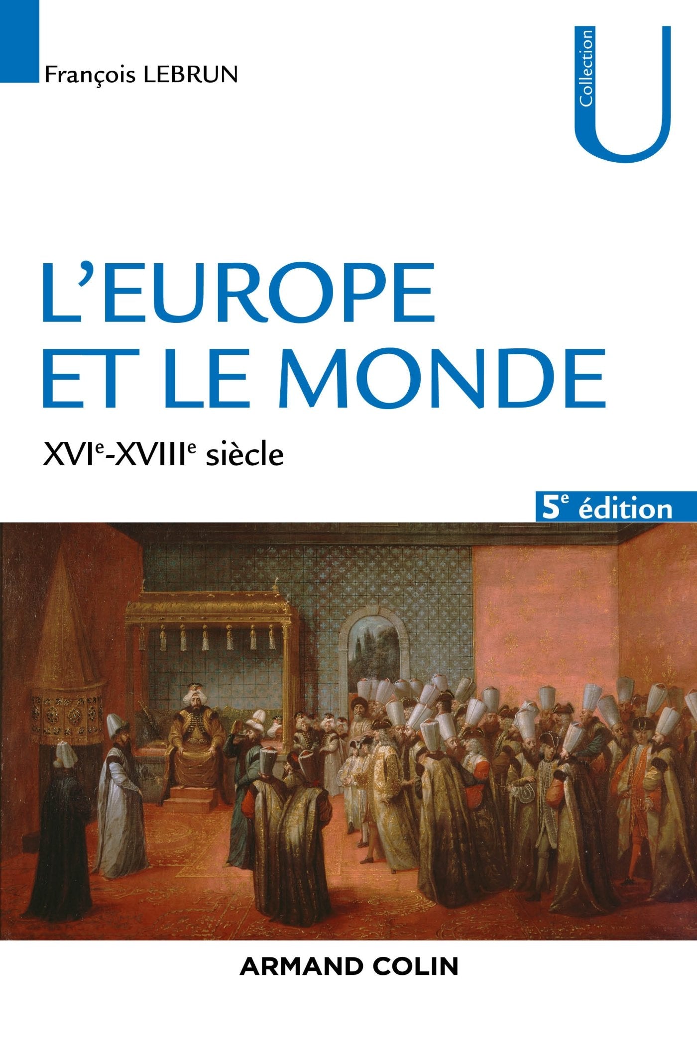 L'Europe et le monde: XVIe-XVIIIe siècle Books