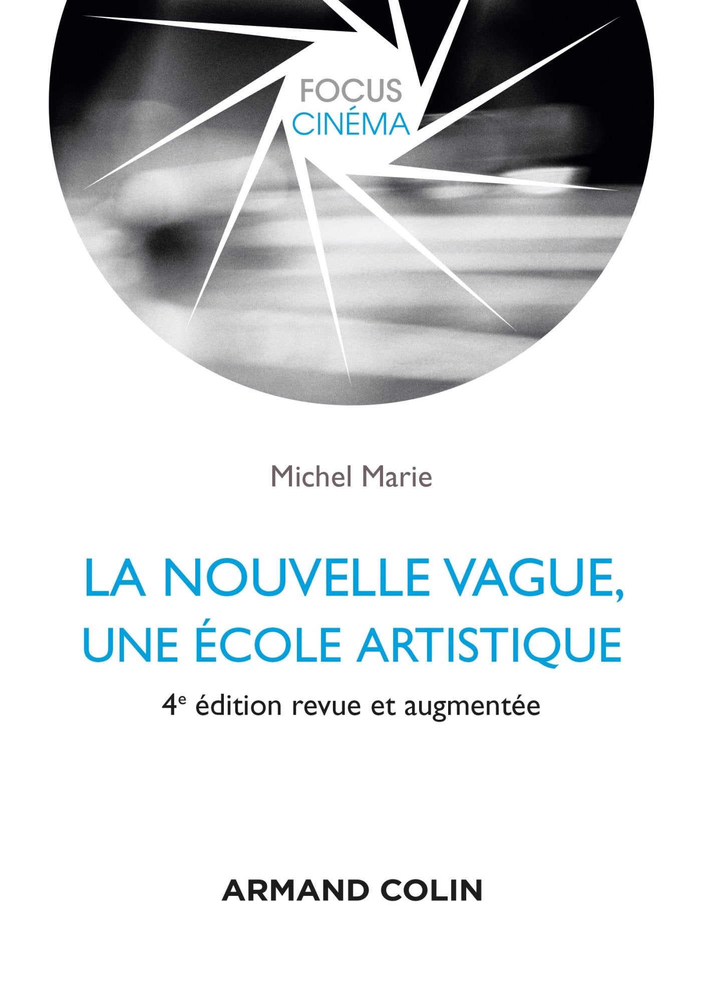 La nouvelle vague, une école artistique - 4e éd. book