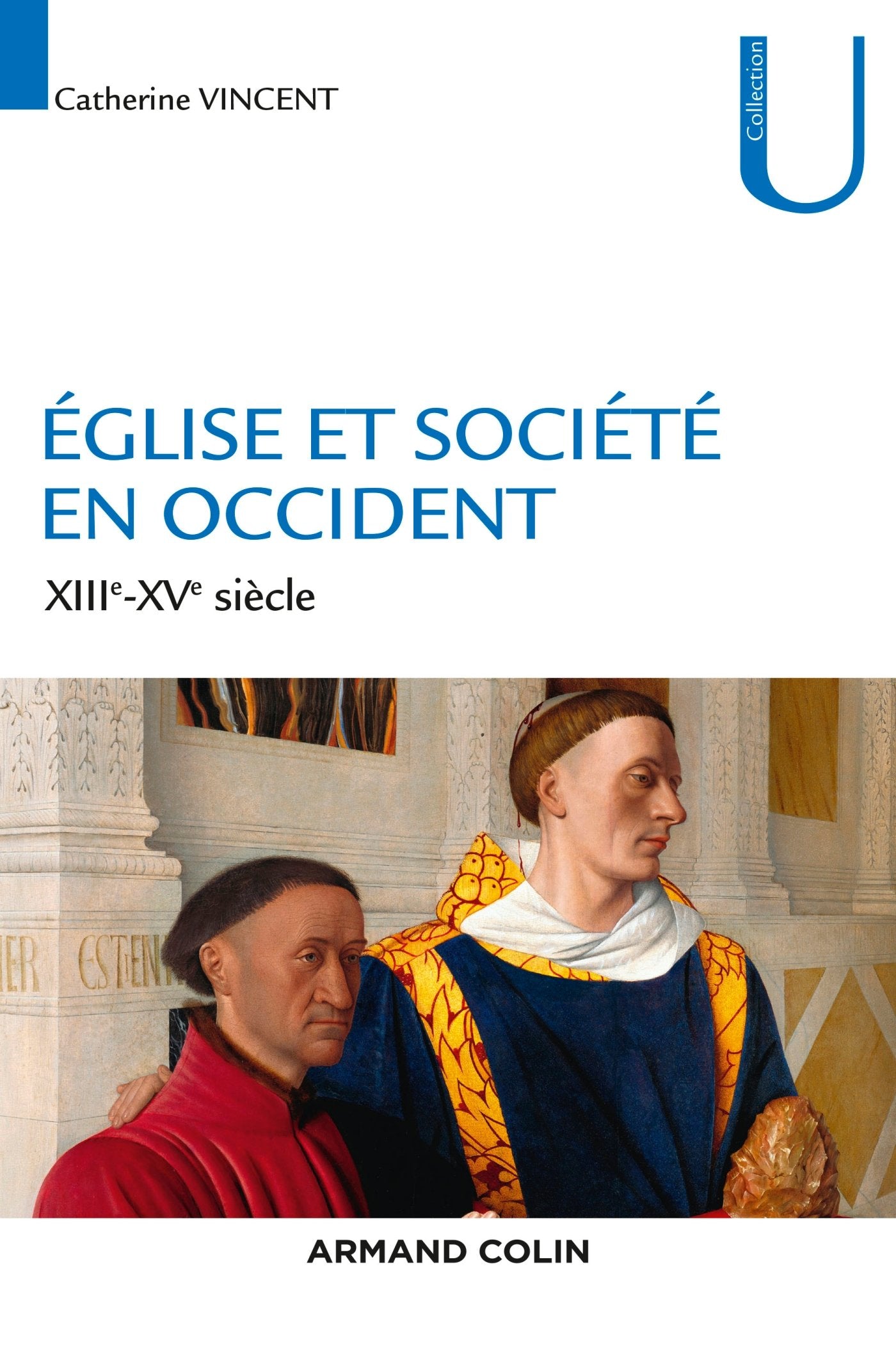 Église et société en Occident - XIIIe-XVe siècles: XIIIe-XVe siècles book