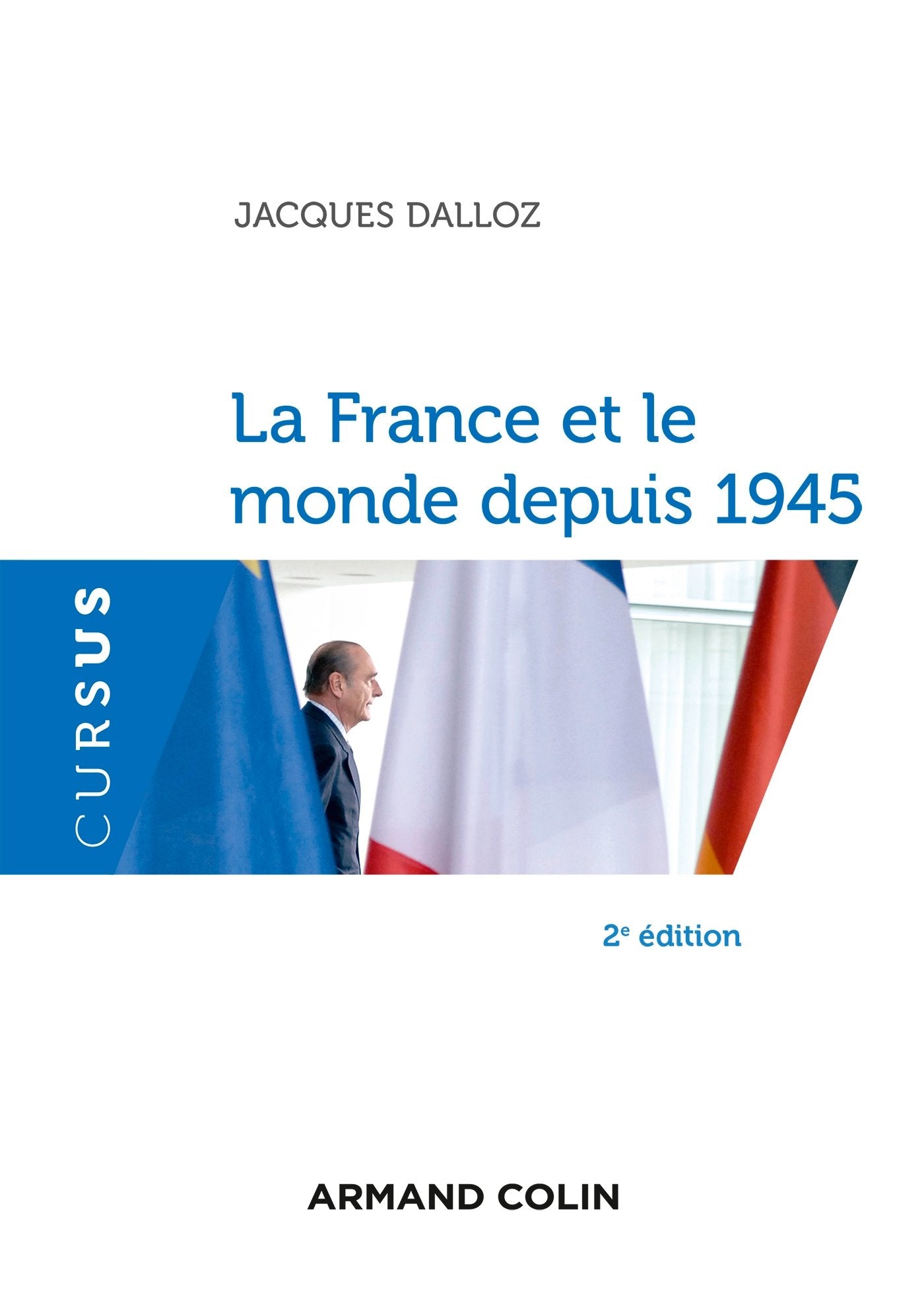 La France et le monde depuis 1945 Politics & History