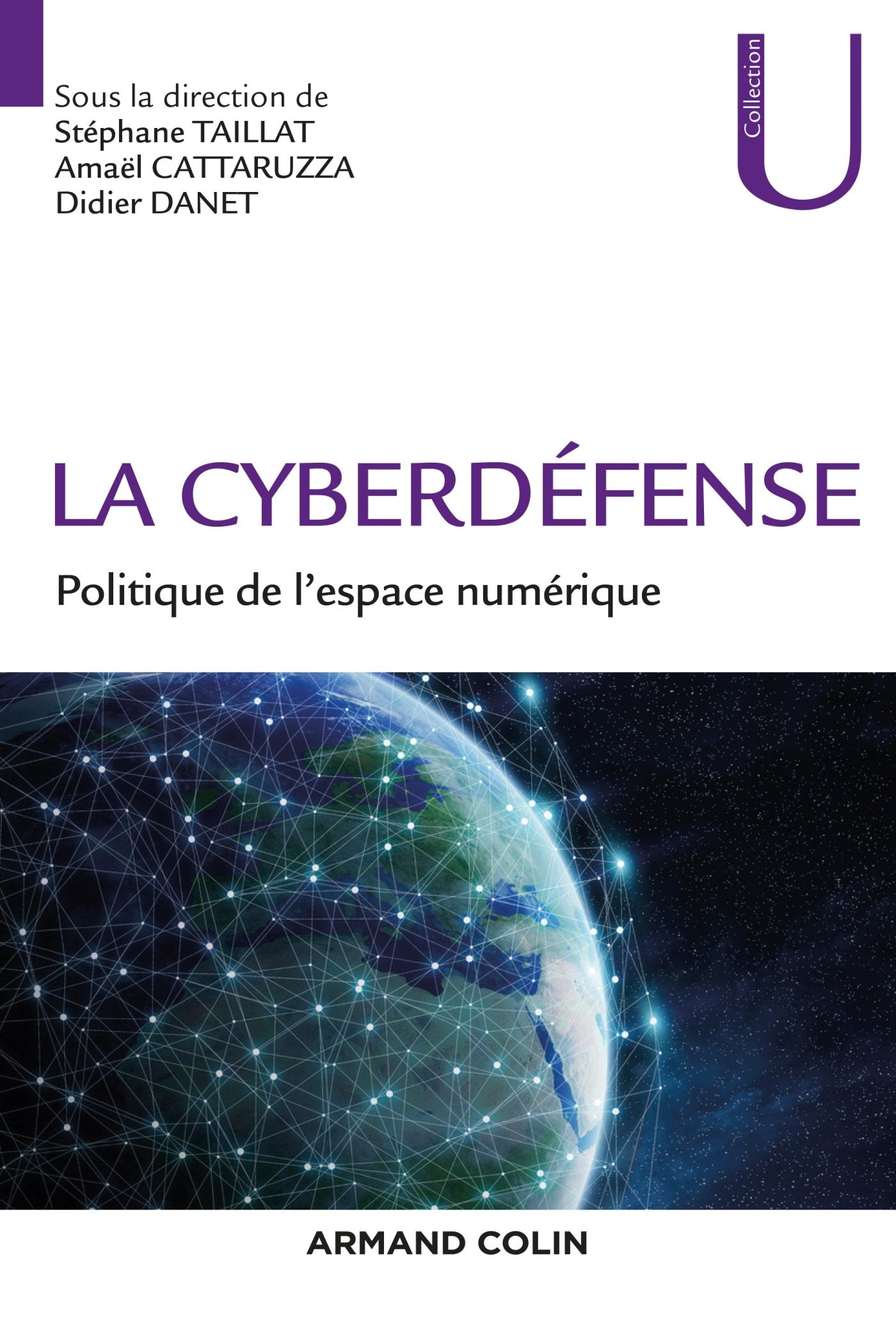 La Cyberdéfense - Politique de l'espace numérique: Politique de l'espace numérique Social Sciences
