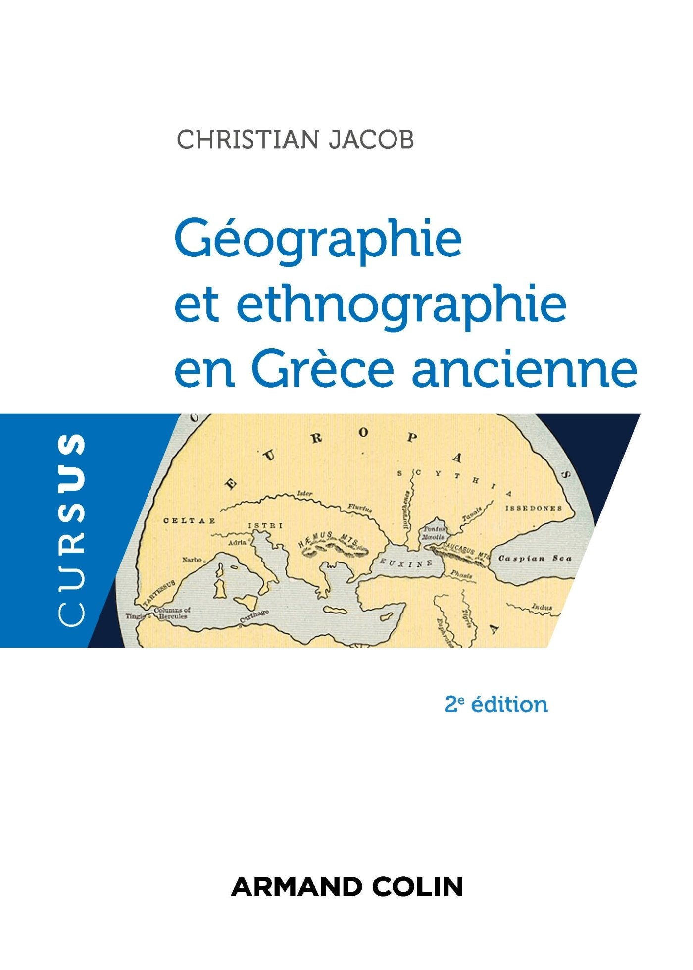 Géographie et ethnographie en Grèce ancienne - 2e éd. Politics & History