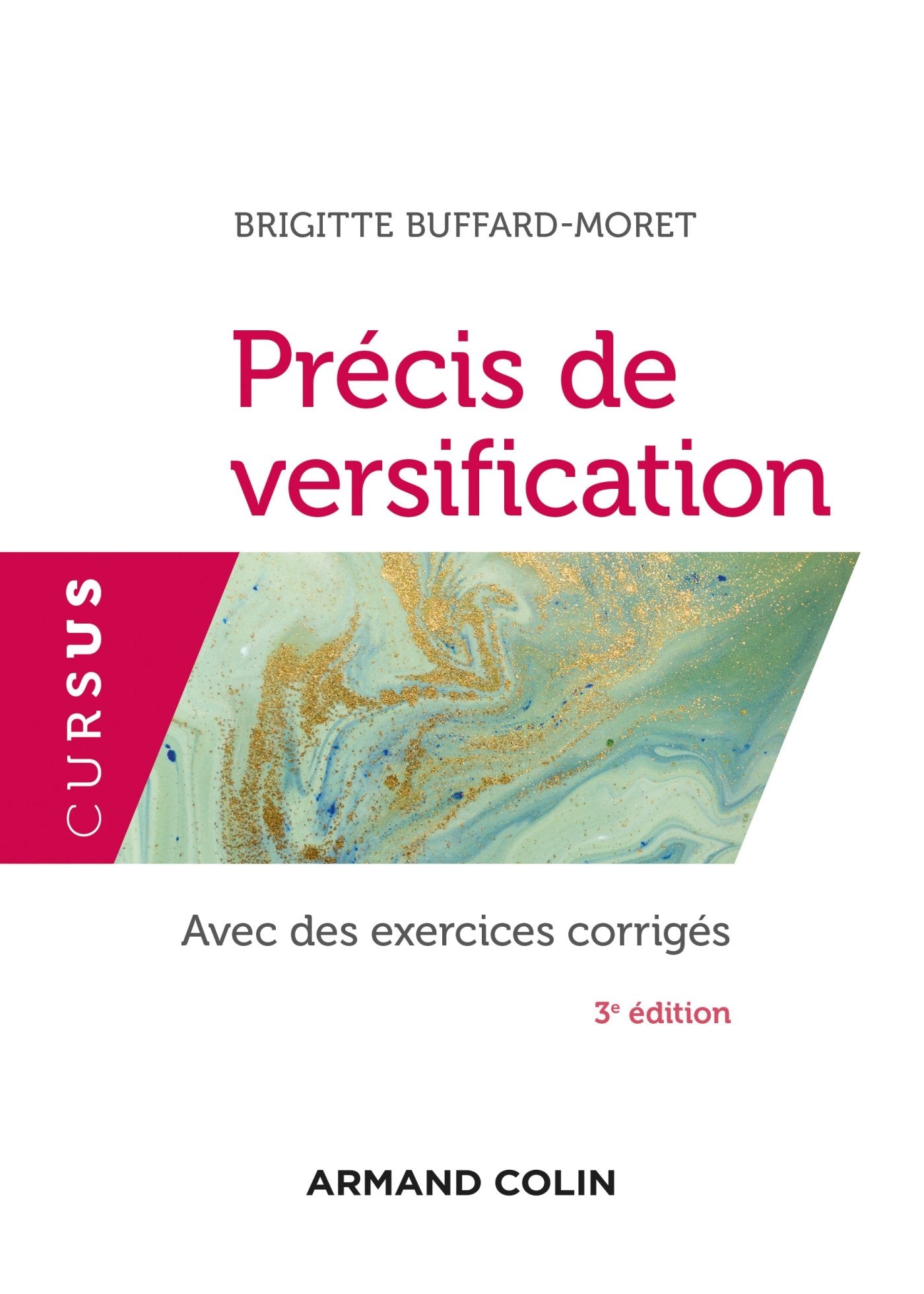 Précis de versification - 3e éd. - Avec des exercices corrigés: Avec des exercices corrigés Books