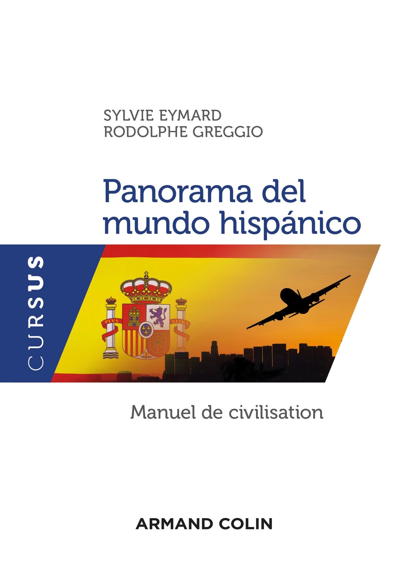 Panorama del mundo hispánico - Manuel de civilisation: Manuel de civilisation Books