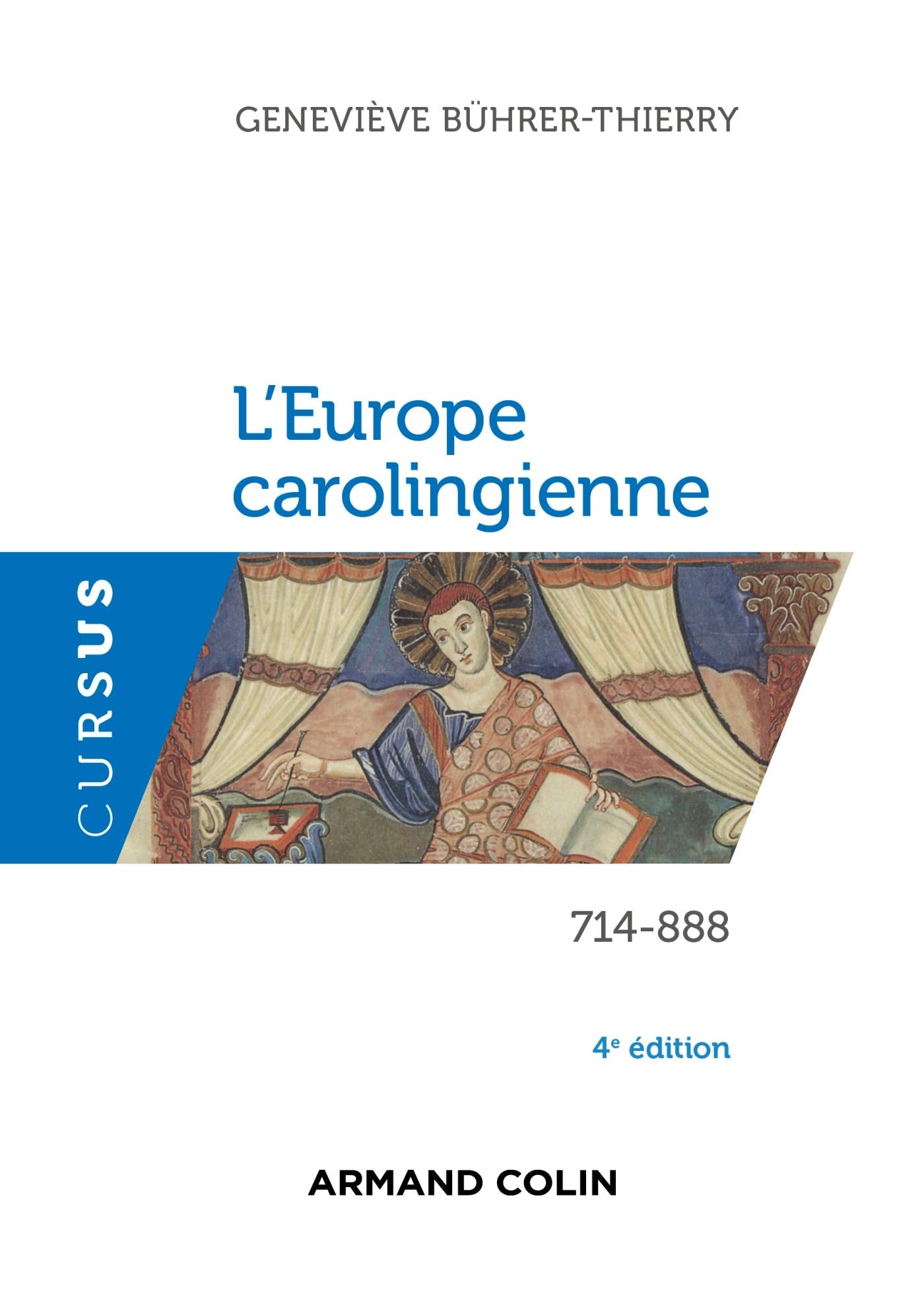 L'Europe carolingienne 714-888 - 4e éd. Politics & History