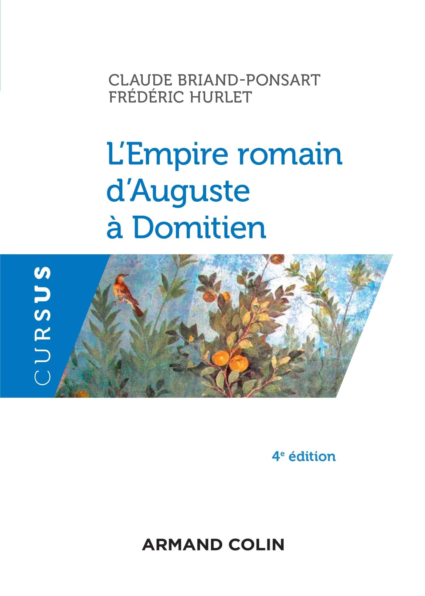 L'Empire romain d'Auguste à Domitien - 4e éd. book