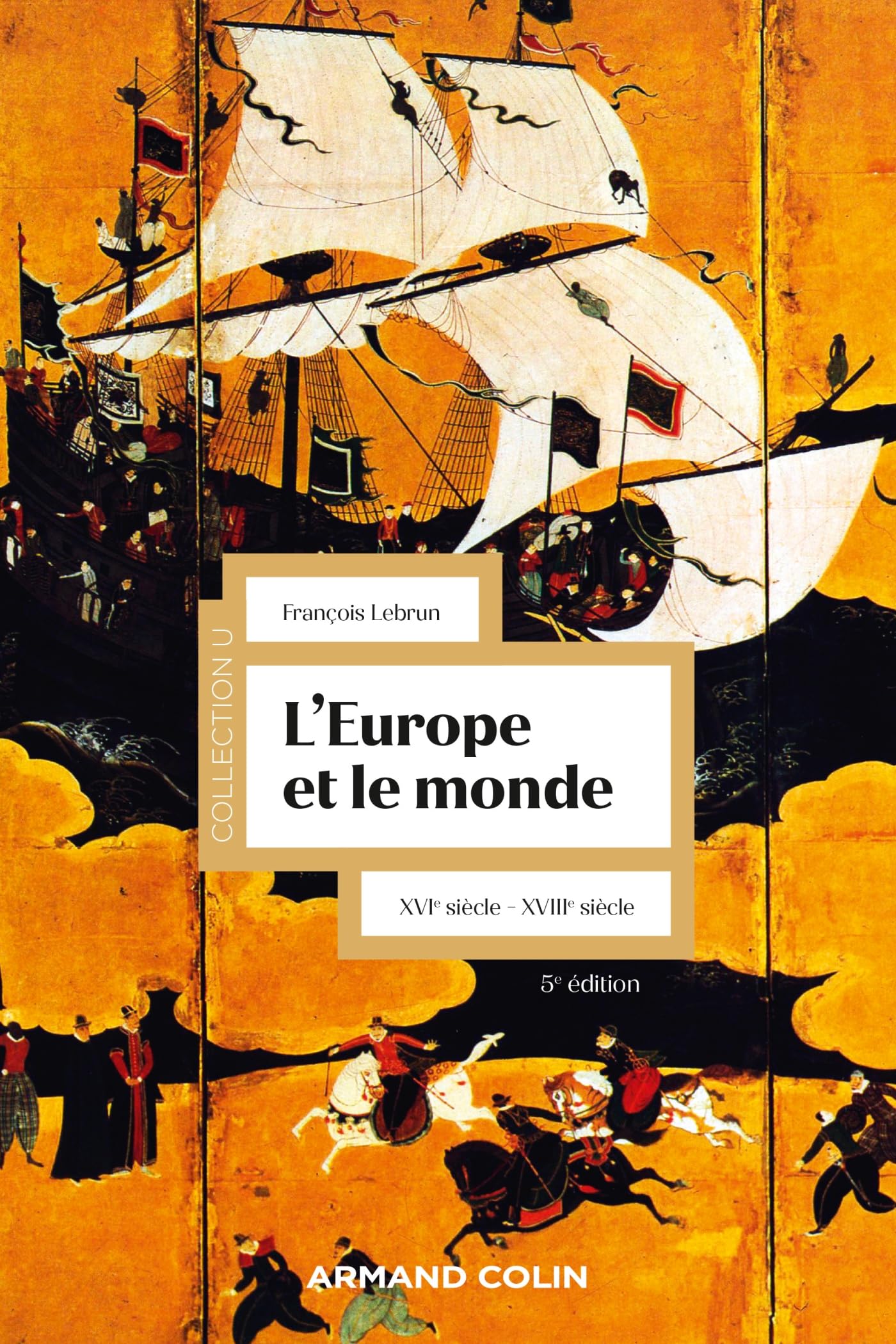 L'Europe et le monde - 5e éd.: XVIe-XVIIIe siècle book