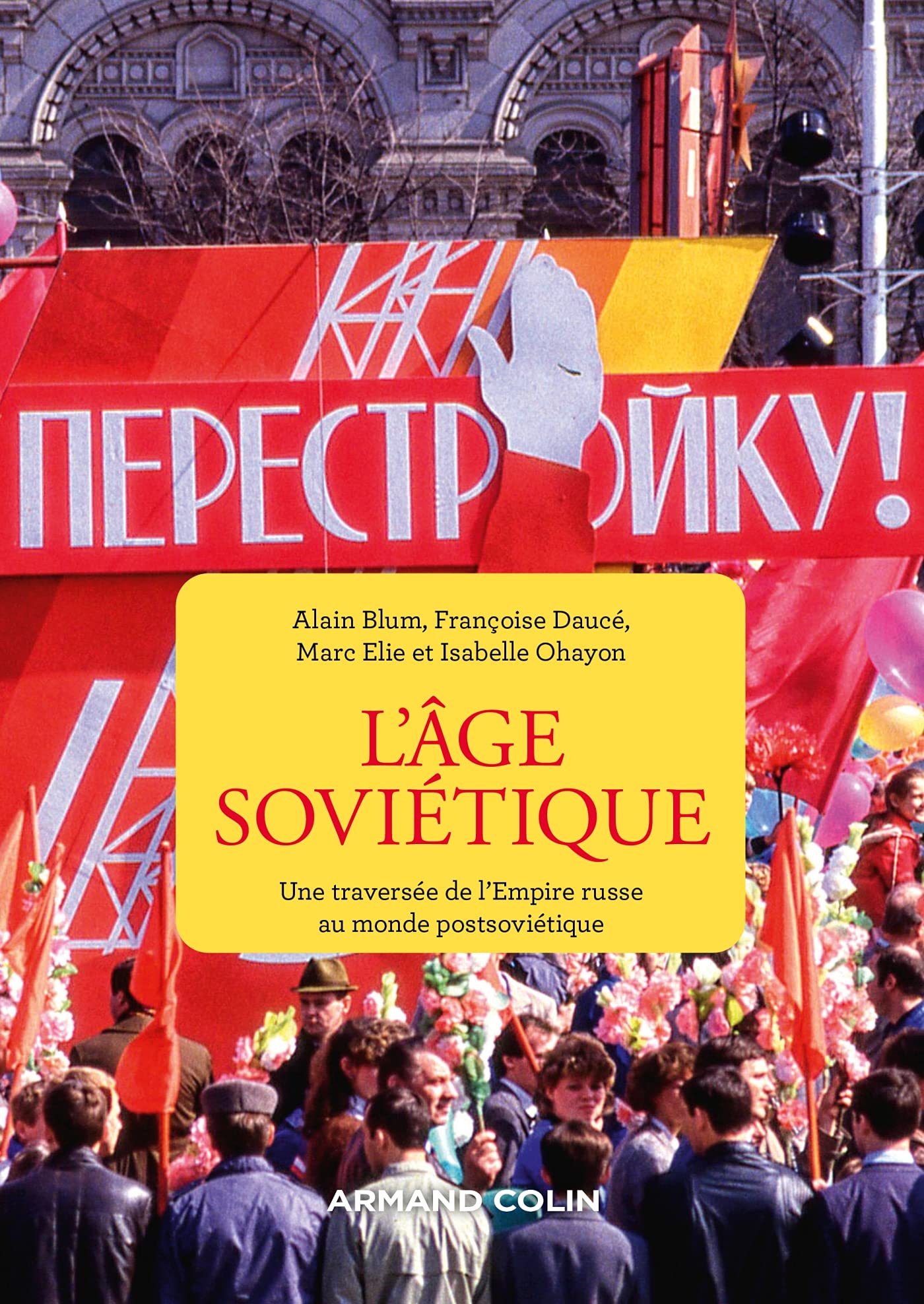 L'âge soviétique: Une traversée de l'Empire russe au monde postsoviétique Politics & History