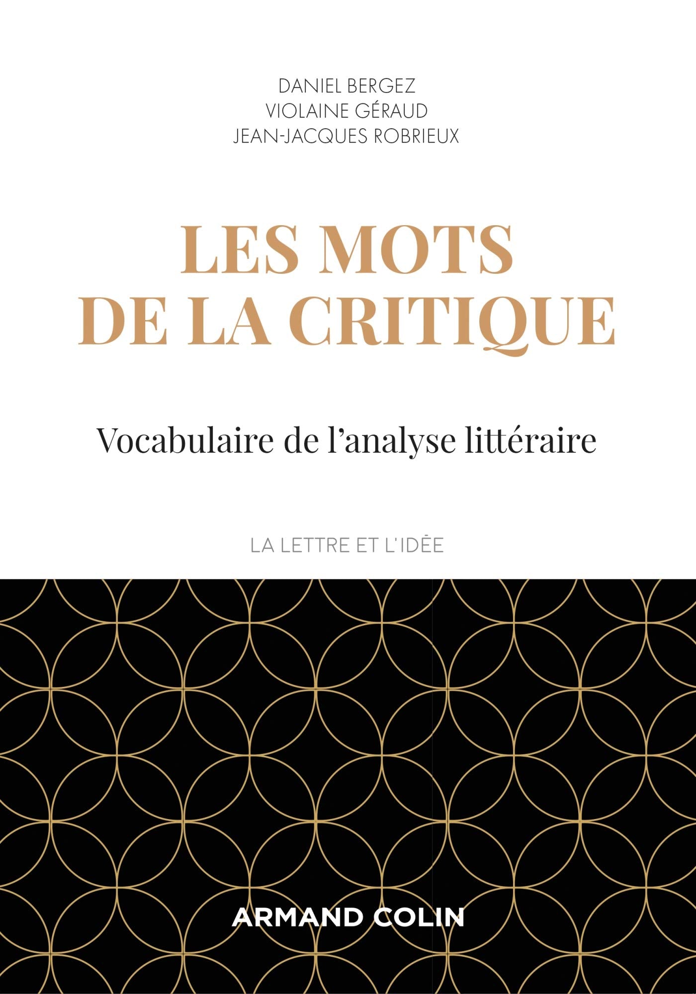 Les mots de la critique - 4e éd. - Vocabulaire de l'analyse littéraire: Vocabulaire de l'analyse littéraire Books