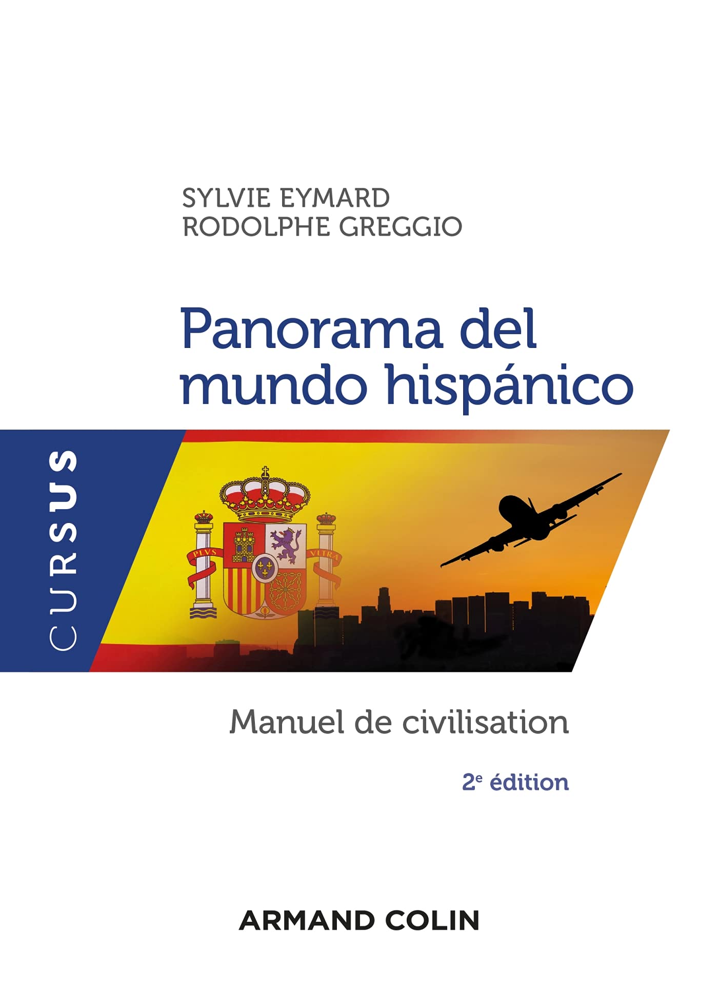 Panorama del mundo hispánico - 2e éd. - Manuel de civilisation: Manuel de civilisation book