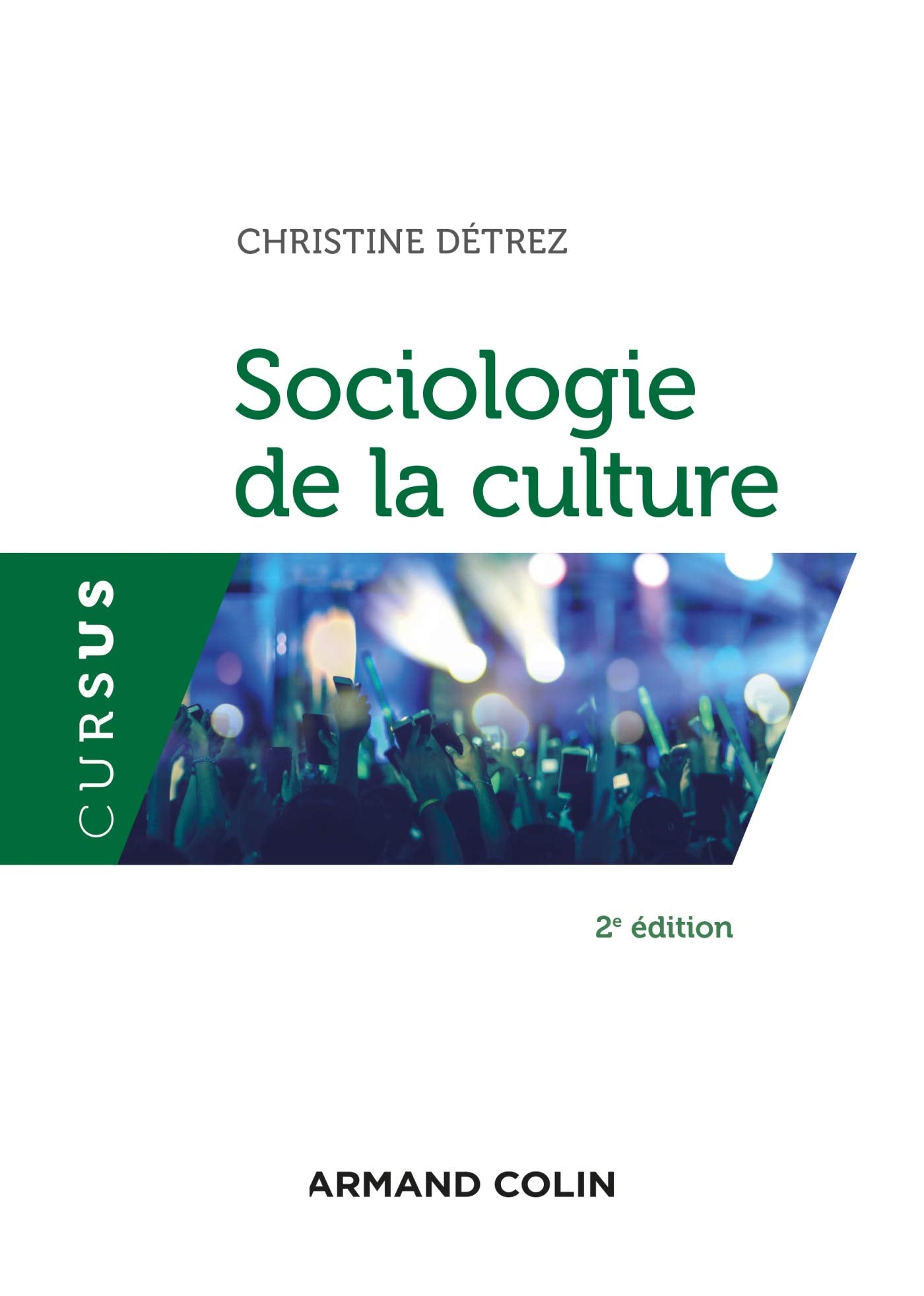 Sociologie de la culture - 2e éd. Books