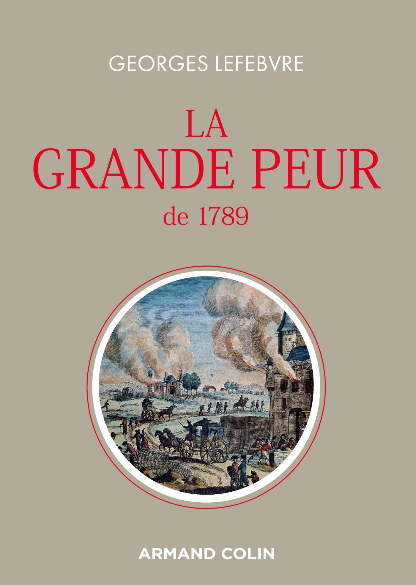 La grande peur de 1789: Suivi de Les foules révolutionnaires Politics & History